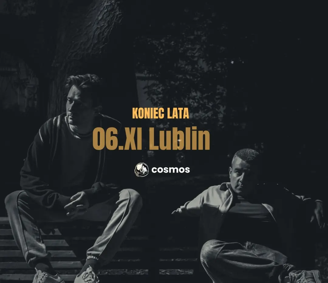 cosmos - KONIEC LATA | Lublin — Dom Kultury Lublin, Lublin