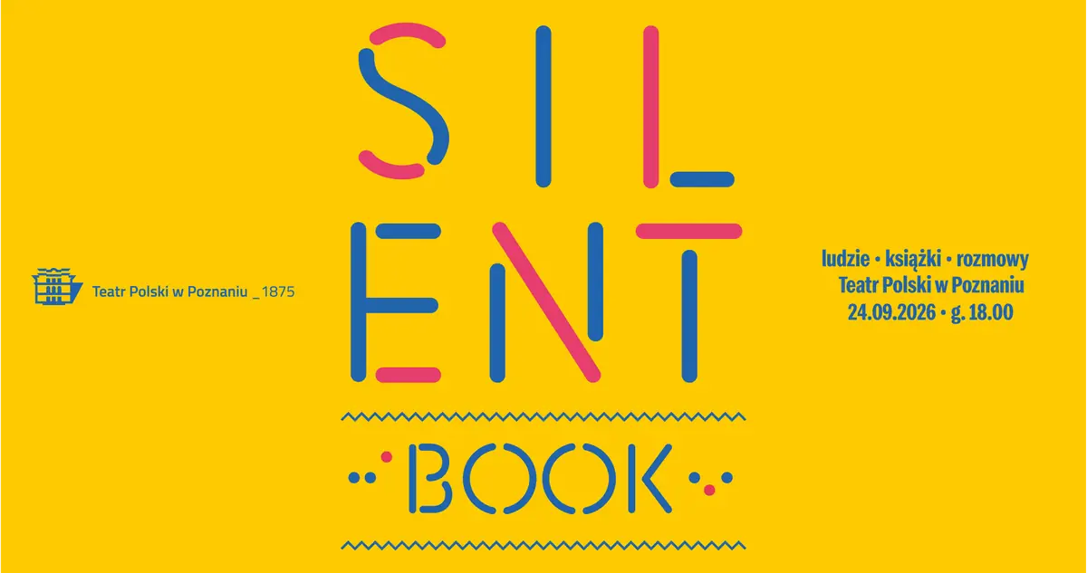 Silent Book • люди • книги • разговоры — Teatr Polski Poznań, Познань