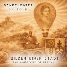 Bilder einer Stadt · The Sandstory of Freital — Kulturhaus Freital, Freital
