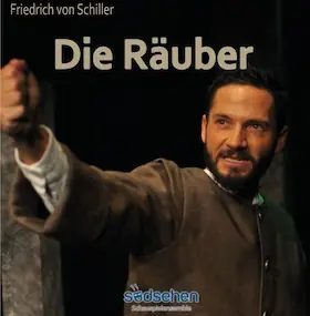 The Robbers - A Work by Friedrich von Schiller — Stadthalle Beverungen, Beverungen