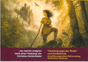 Theater of the Music and Art School Ludwigsfelde - Ronja Räubertochter — Klubhaus Ludwigsfelde, Ludwigsfelde