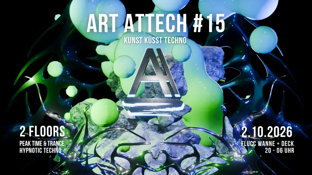 Art Attech - Special Edition #15 - Kunst küsst Techno — FLUCC, Wiedeń