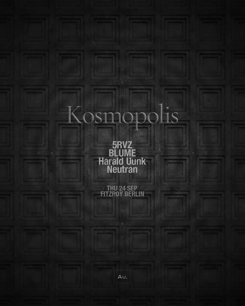 Kosmopolis powered by Au. Die Agentur — Fitzroy, Berlin