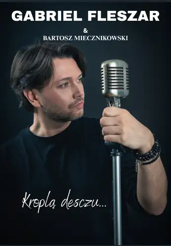 Габриэль Флешар & Бартош Мечниковский - Kroplą deszczu...