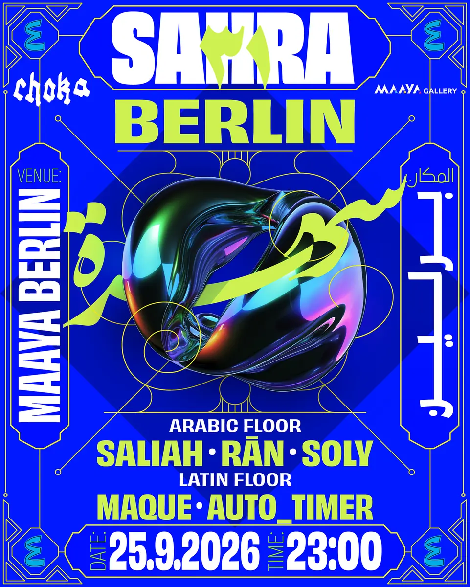 Sahra Party presents Saliah in Berlin — Maaya, Берлин