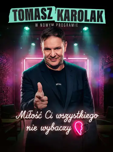 Tomasz Karolak Stand Up - Die Liebe verzeiht dir nicht alles
