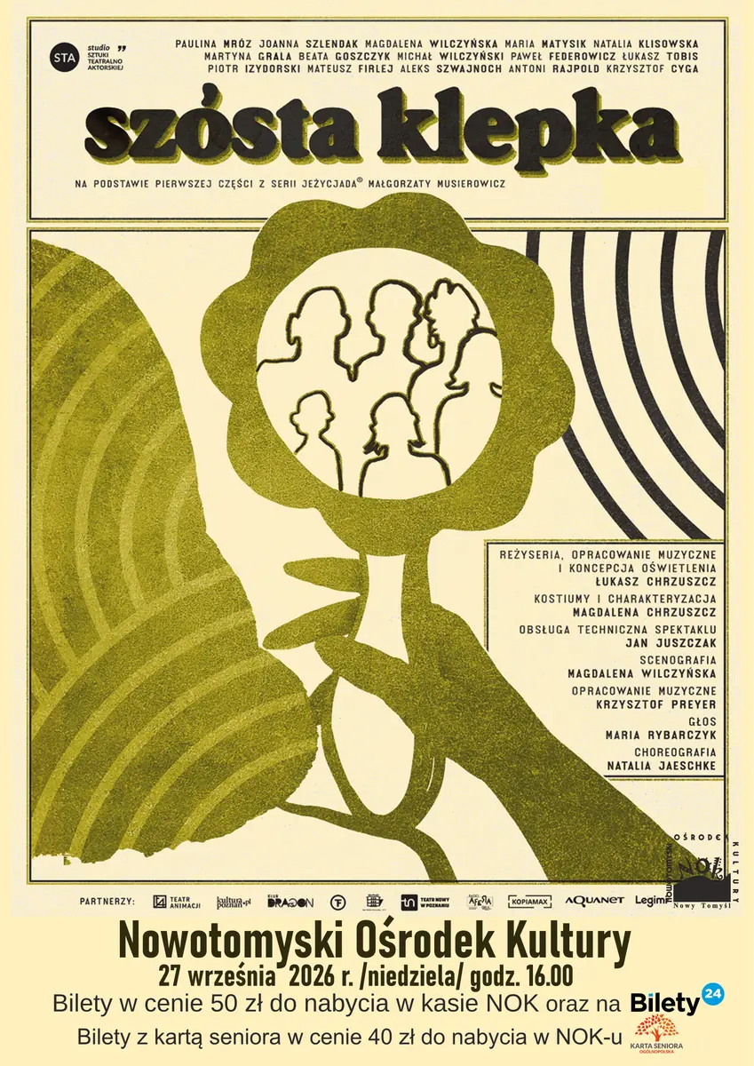 Шестая клёпка часть 1 и 2 — Nowotomyski Ośrodek Kultury, Nowy Tomyśl