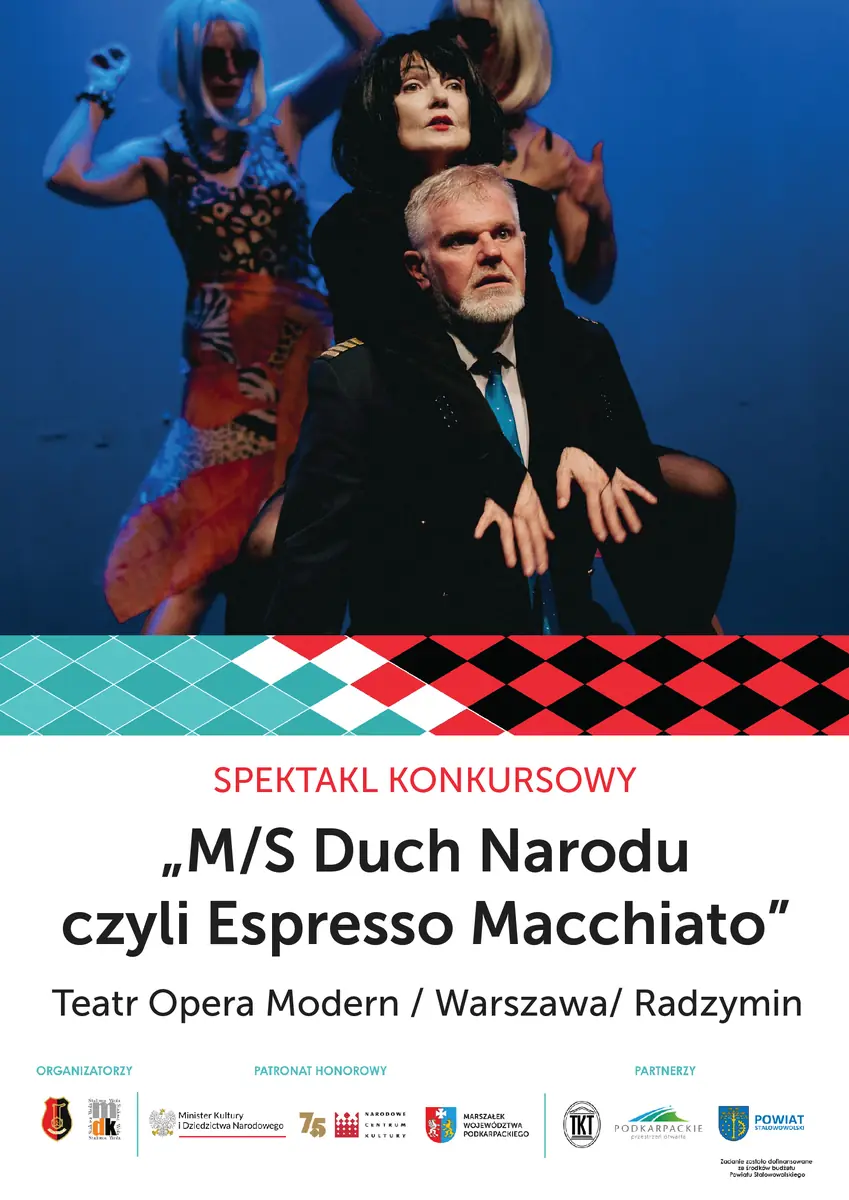 "M/S Дух Нации, или Эспрессо Макиато" - RELACJE XI — Miejski Dom Kultury w Stalowej Woli, Stalowa Wola