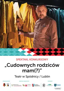 "Cudownych rodziców mam (?)" - RELACE XI