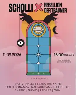 Scholli x Rebellion der Träumer* OPEN AIR & INDOOR