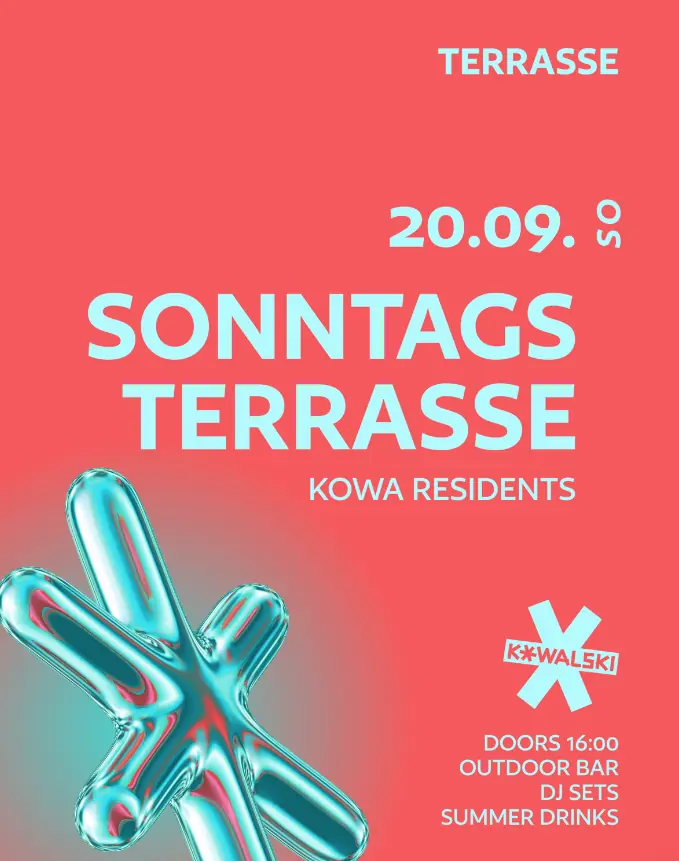 SONNTAGS TERRASSE • KOWA RESIDENTS — Kowalski, Stuttgart