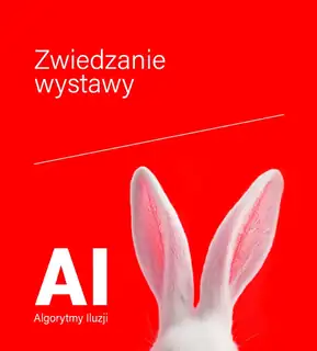 Zwiedzanie wystawy "AI- Algorytmy Iluzji" dla seniorów (-ek )