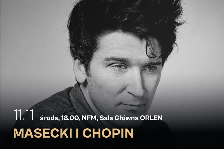 Masecki i Chopin — Narodowe Forum Muzyki, Wrocław
