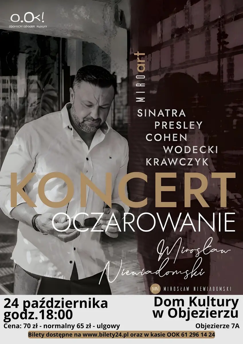 OCZAROWANIE - Koncert Mirosława Niewiadomskiego — Dom kultury w Objezierzu, Objezierze