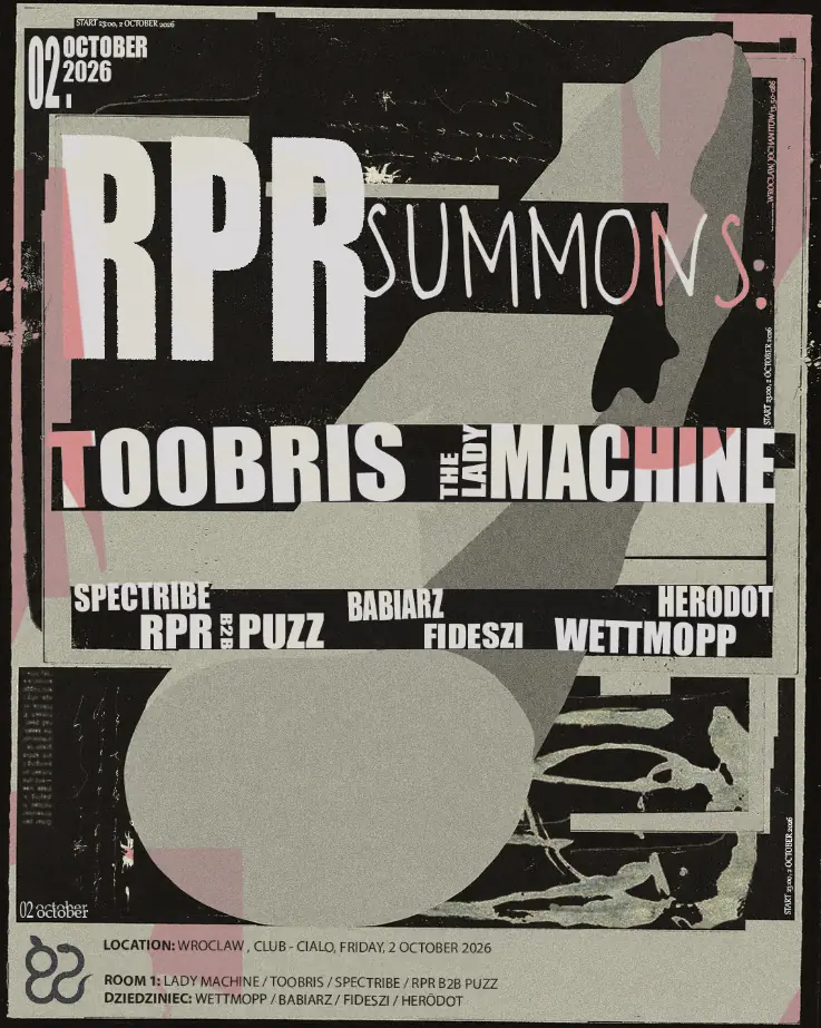 RPR Summons: The Lady Machine & Toobris — Ciało, Wrocław