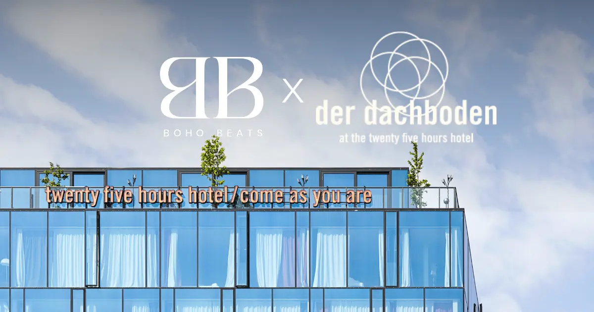 BOHO BEATS Rooftop Dayparty - Afro & Melodic House — Dachboden at 25h Hotel, Wien