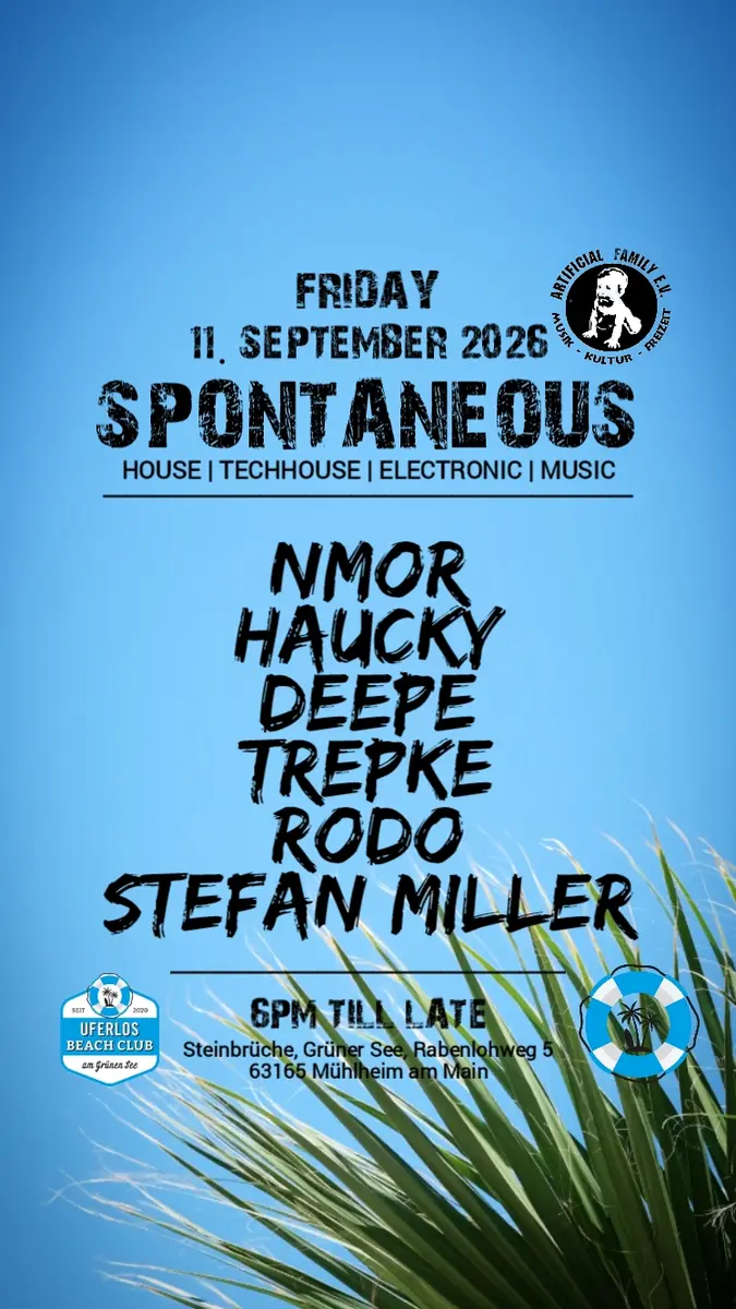 SPONTANEOUS meets DEEPER MINDS and EMF — TBA - UFERLOS BEACH CLUB, Frankfurt nad Menem