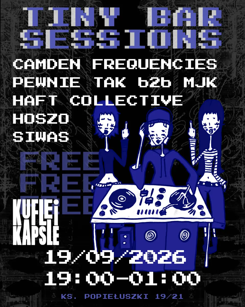 TINY BAR SESSIONS — TBA - Popiełuszki 19/21, Варшава