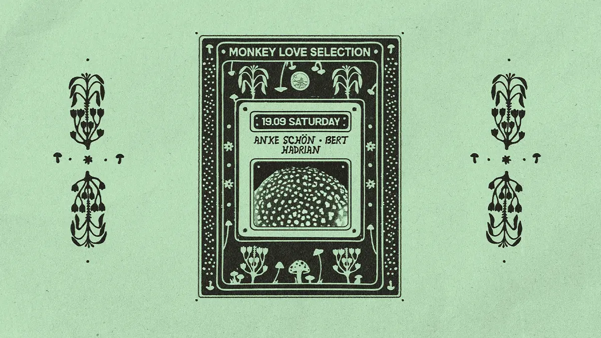MONKEY LOVE pres. Bert x anke schön x Hadrian — MONKEY LOVE, Варшава