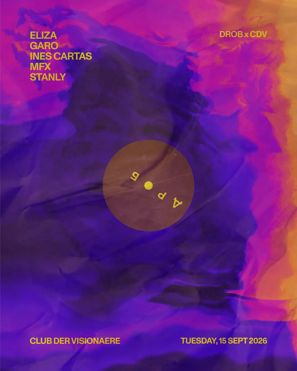 DROB x CDV — Club der Visionaere, Berlin
