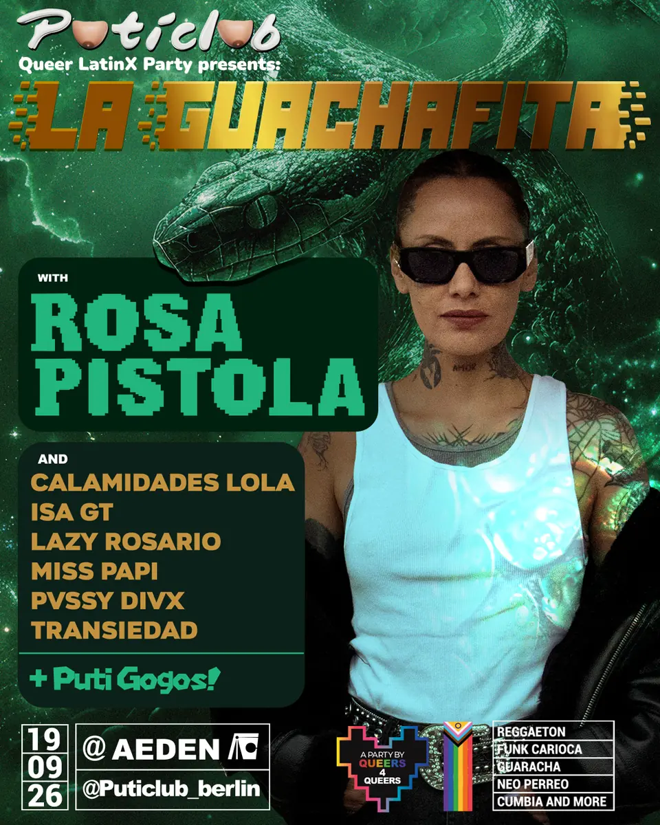 Puticlub presents La Guachafita with Rosa Pistola — ÆDEN, Берлин
