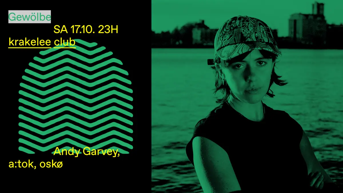 krakelee club z Andy Garvey, a:tok, oskø — Gewölbe, Kolonia