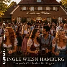 Single Wiesn Hamburg | Landhaus Walter — Landhaus Walter, Hamburg