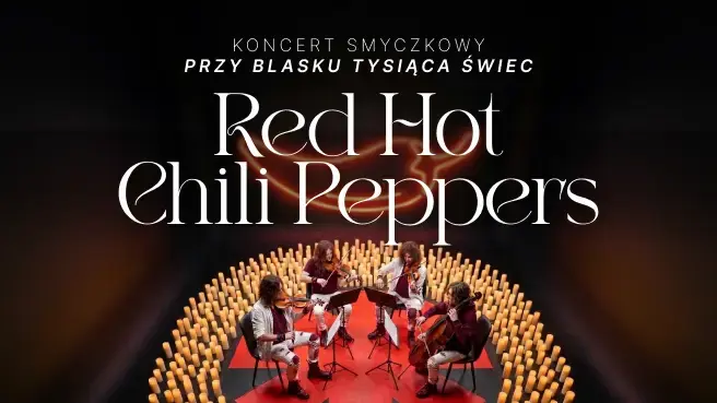Концерт при свечах: Tribute to Red Hot Chili Peppers — Концертная студия Радио Краков имени Р. Бобровской, Краков