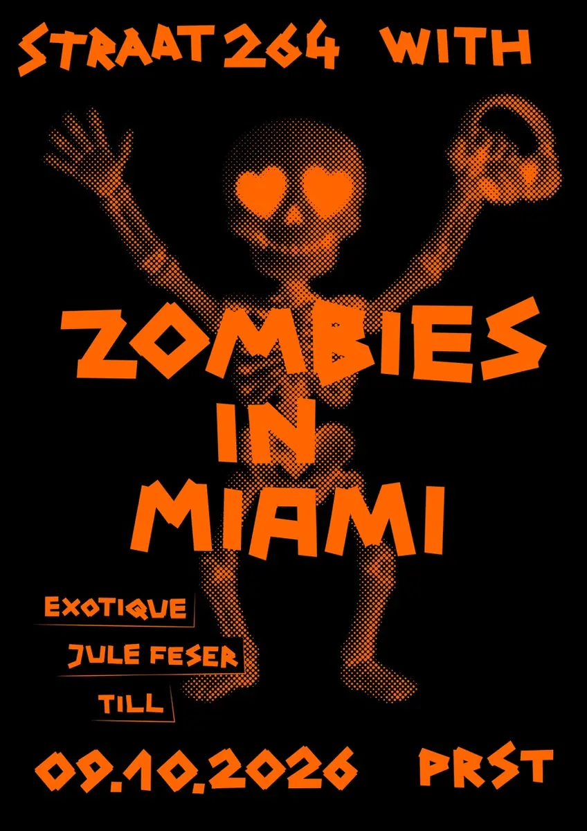 Straat 264 with Zombies In Miami — PRST, Vienna