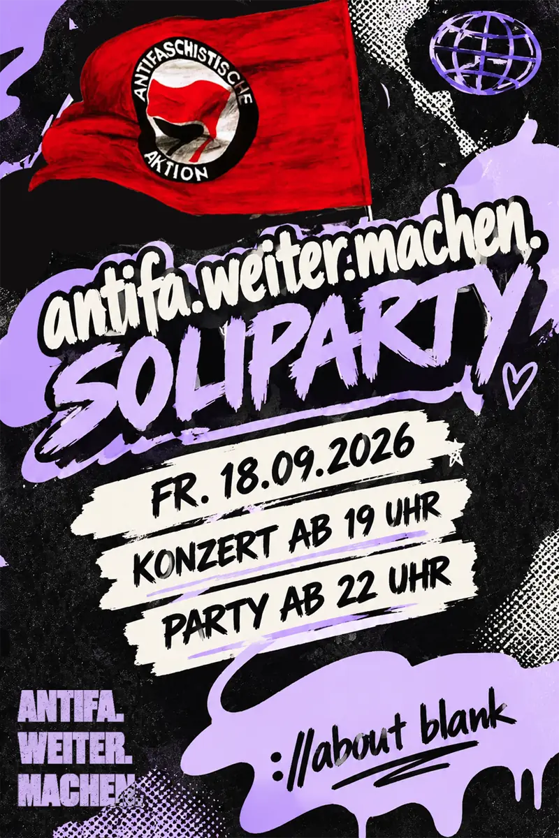 Antifa.Weiter.Machen. Soliparty — ://about blank, Берлин
