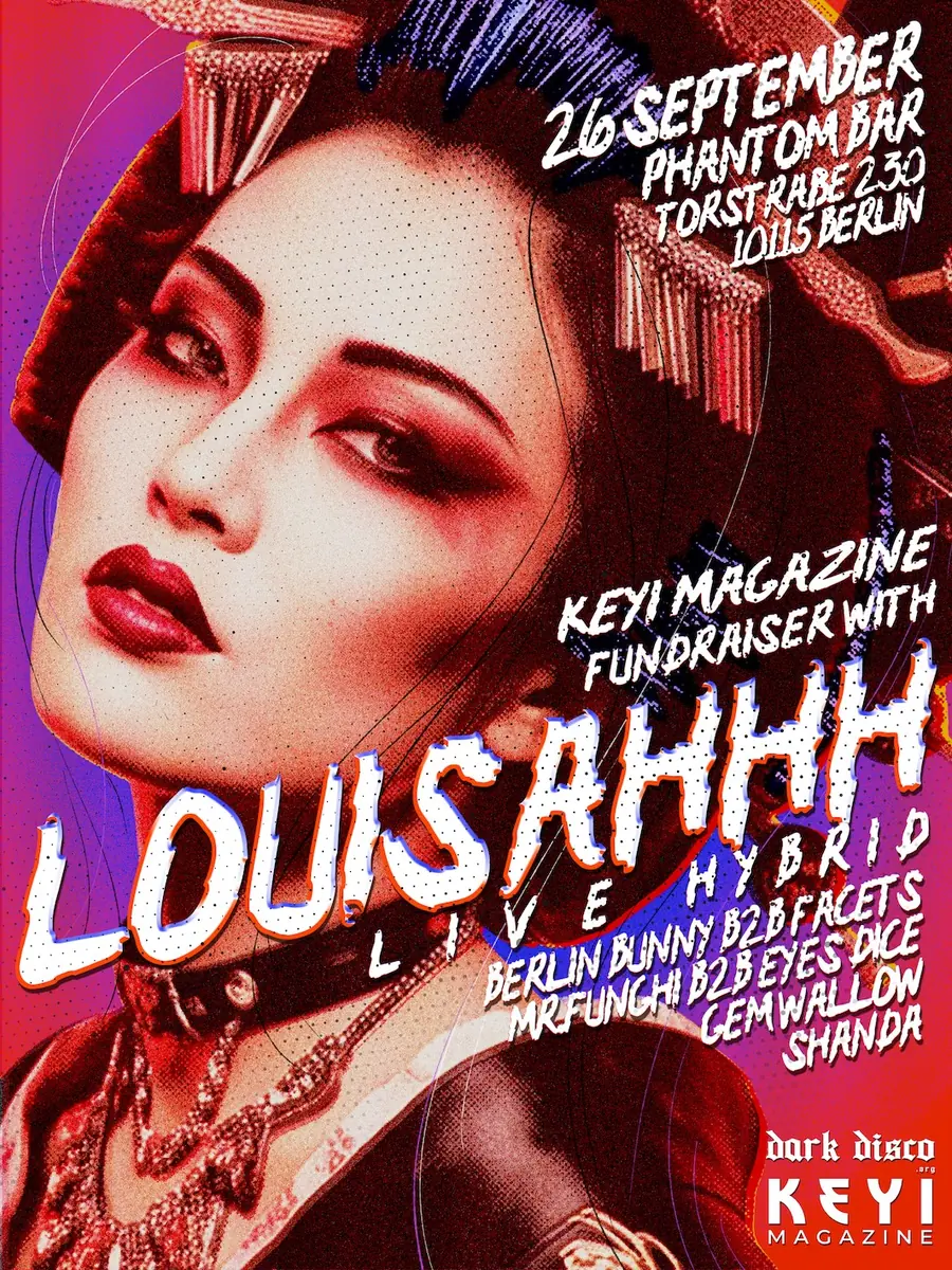 Zbiórka Keyi Magazine z Louisahhh live, Gem Wallow, Berlin Bunny b2b Facets, Shanda — Phantom Bar Berlin, Berlin