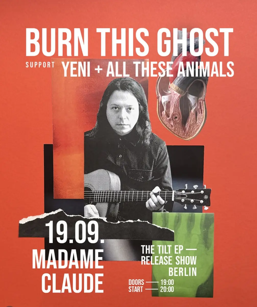 Burn This Ghost + All These Animals + YENI + Ængellll — Madame Claude, Berlín