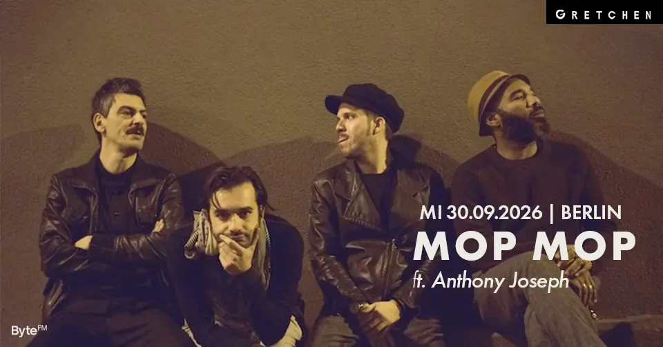 MOP MOP ft. ANTHONY JOSEPH *live — Gretchen, Berlin
