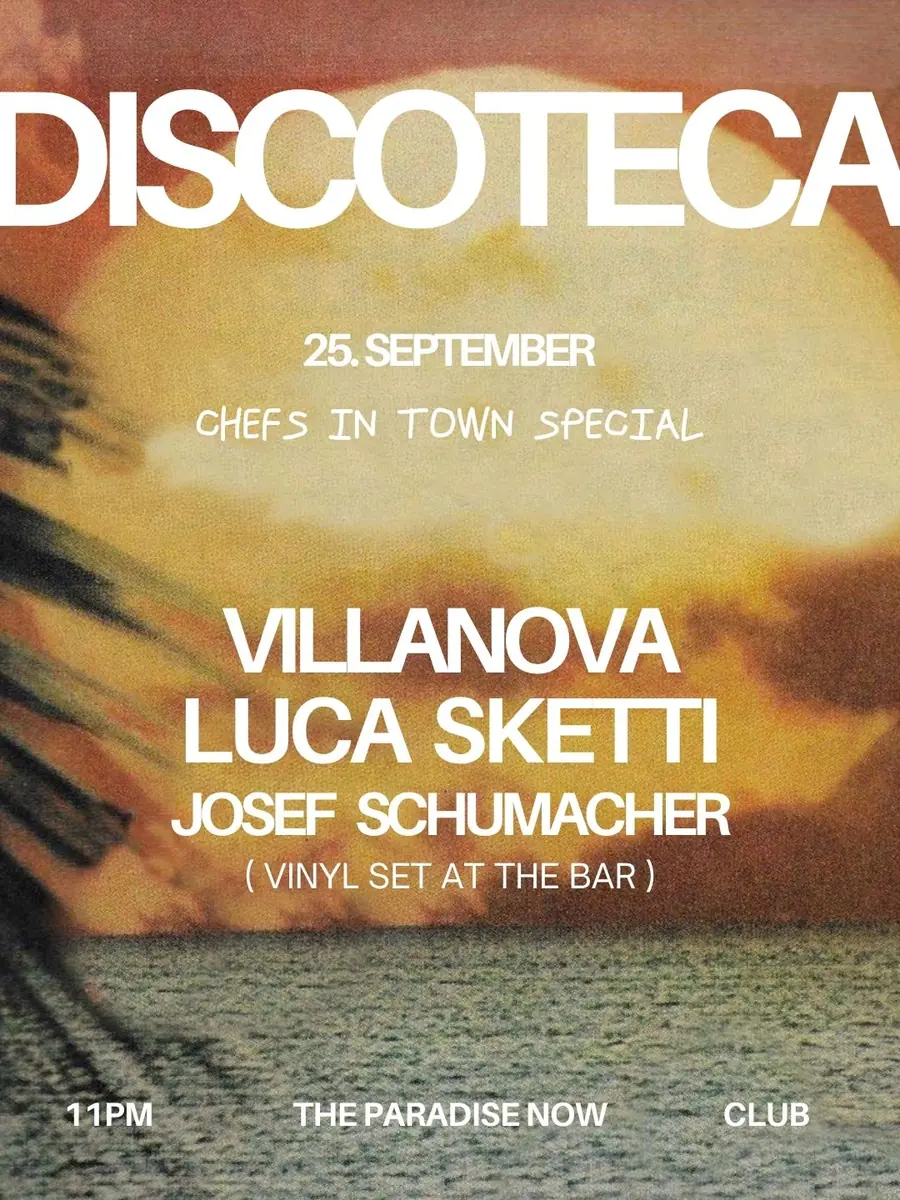 DISCOTECA - Villanova, Luca Sketti, Josef Schumacher — The Paradise Now, Düsseldorf