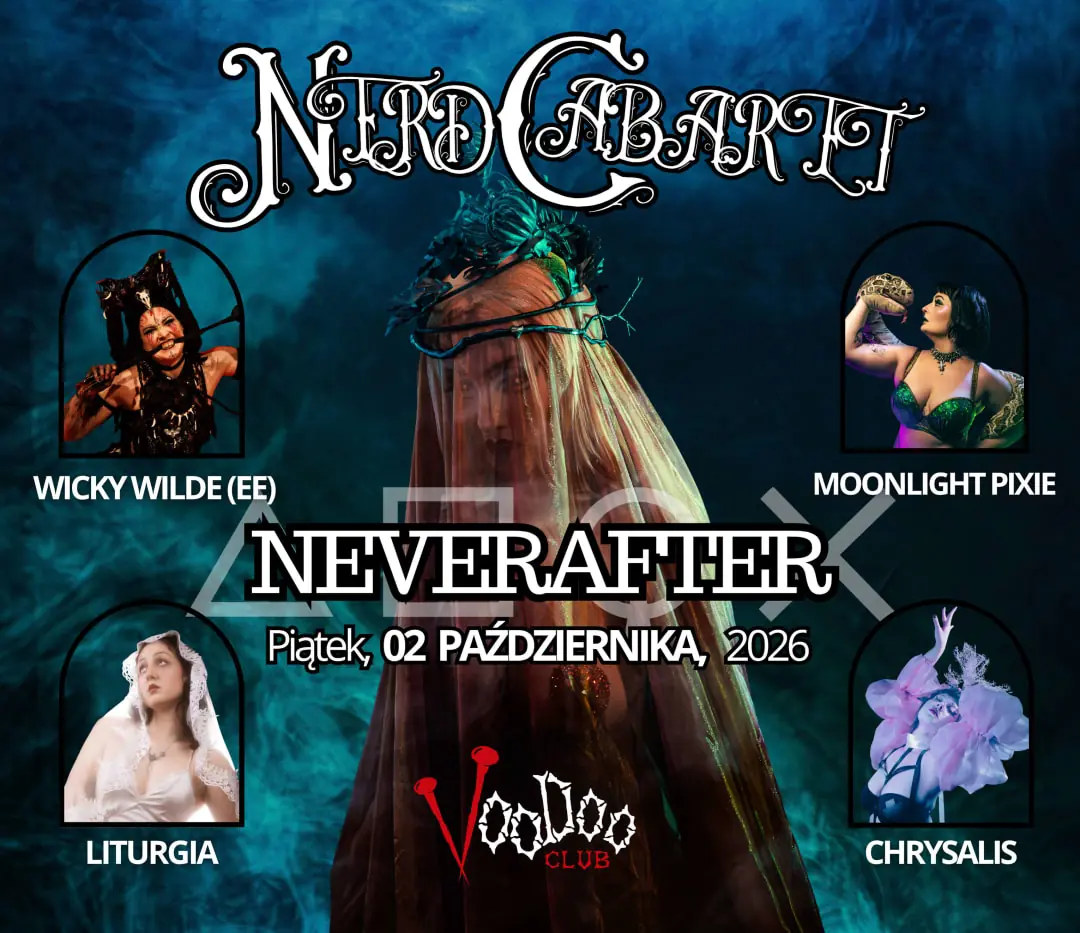 Nerd Cabaret NEVERAFTER — VooDoo Club, Warschau