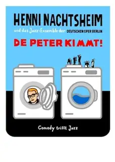 Henni Nachtsheim - De Peter kimmt! - with the Jazz Ensemble of the German State Opera Berlin