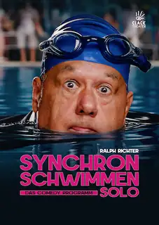 SYNCHRONSCHWIMMEN solo | Comedy • Kabaret | Ralph Richter PREMIERA