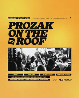 PROZAK ON THE ROOF: SEASON OPENING