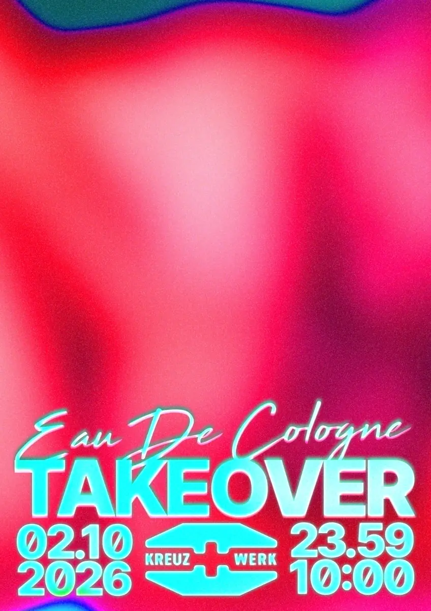 EAU DE COLOGNE — KREUZWERK, Berlin