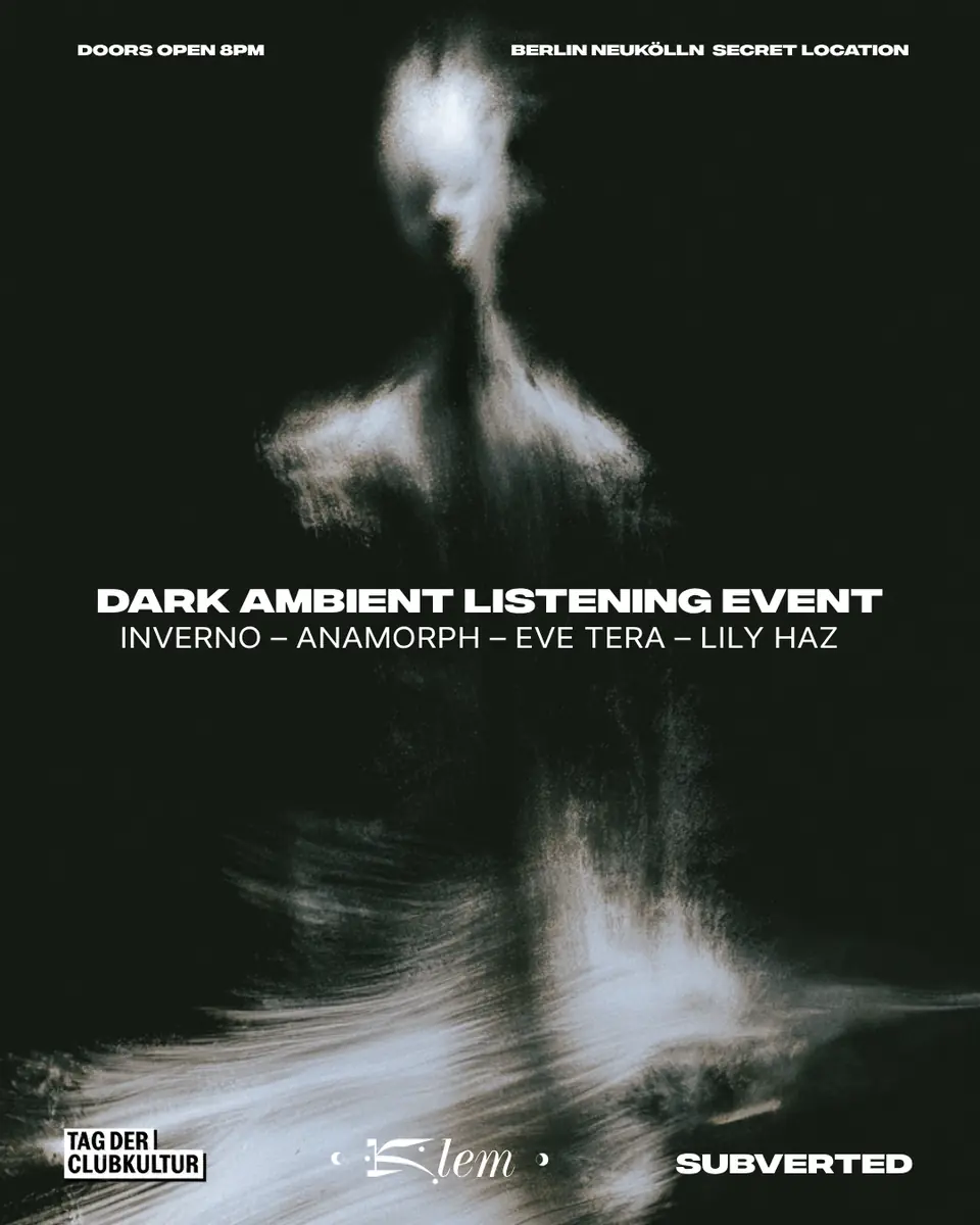 Subverted x KLEM. Dark Ambient Listening Event — Berlin