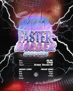 FASTER HARDER