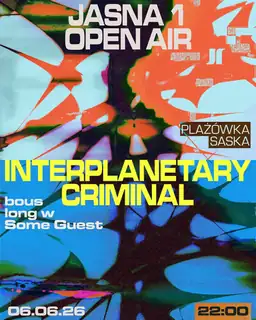 JASNA 1 OPEN AIR W/ Interplanetary Criminal