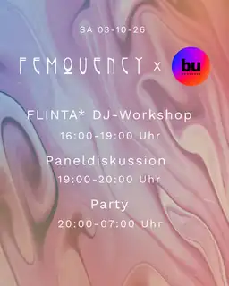 Femquency: FLINTA* DJ-Workshop, Panel + Party