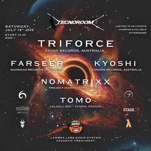 Tecnoroom: Triforce (Zenon Records) - Samstag, 18. Juli - Las Palace, Polen