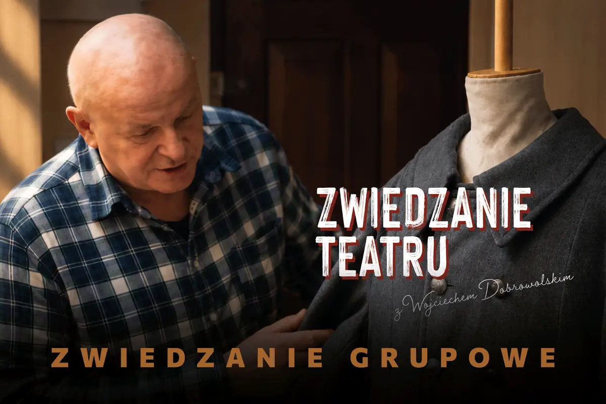 Экскурсия по театру с Войцехом Добровольским — Teatr im. Juliusza Osterwy w Lublinie, Люблин
