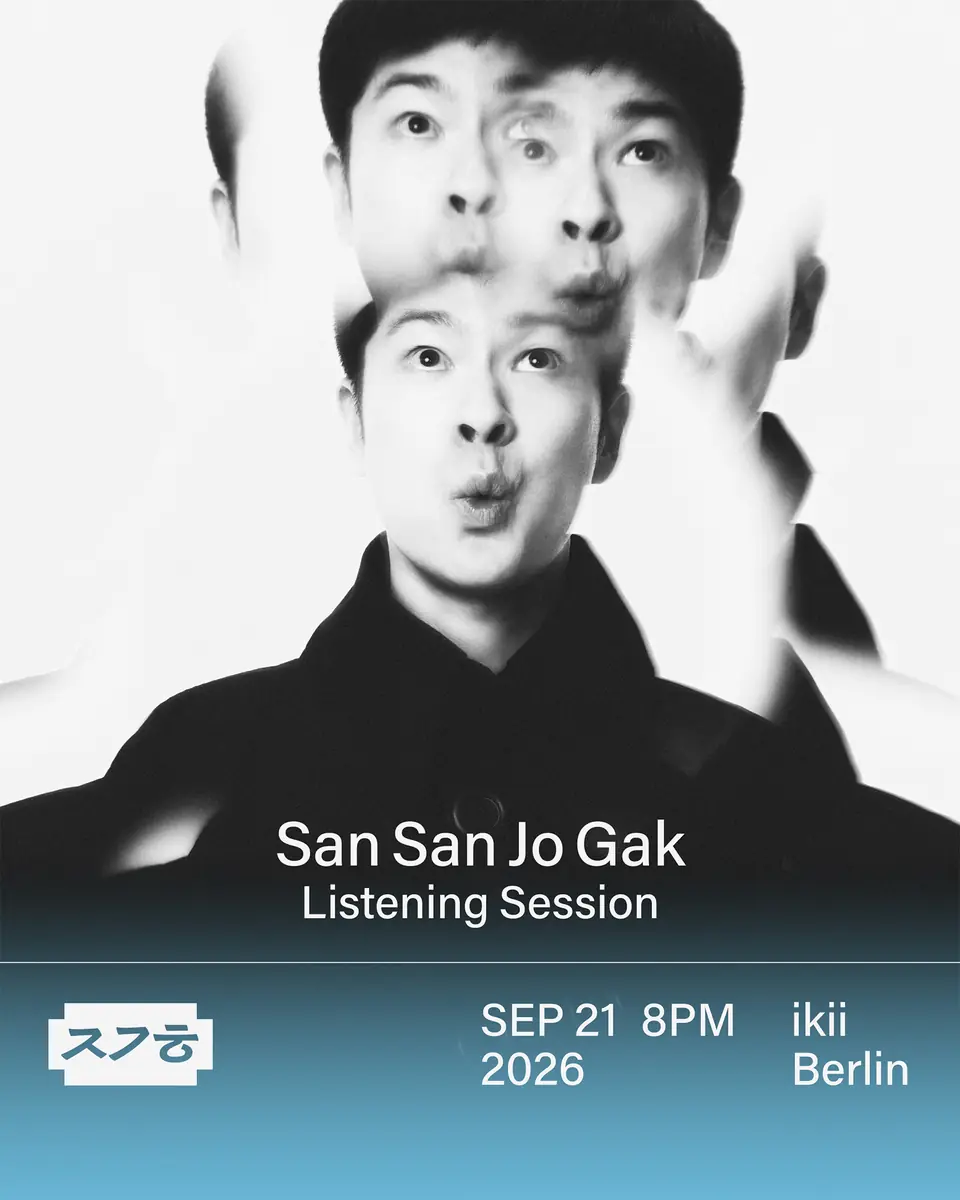 San San Jo Gak - Listening Session — Ikii, Berlin