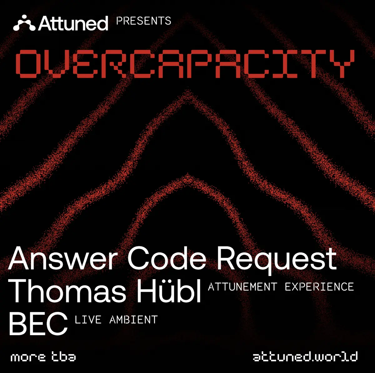 Attuned presents OVERCAPACITY 001 — TBA - Neukölln Warehouse with a queer history., Berlin