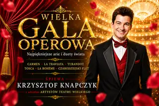 Wielka Gala Operowa: Krzysztof Knapczyk - Carmen, La Traviata, Turandot