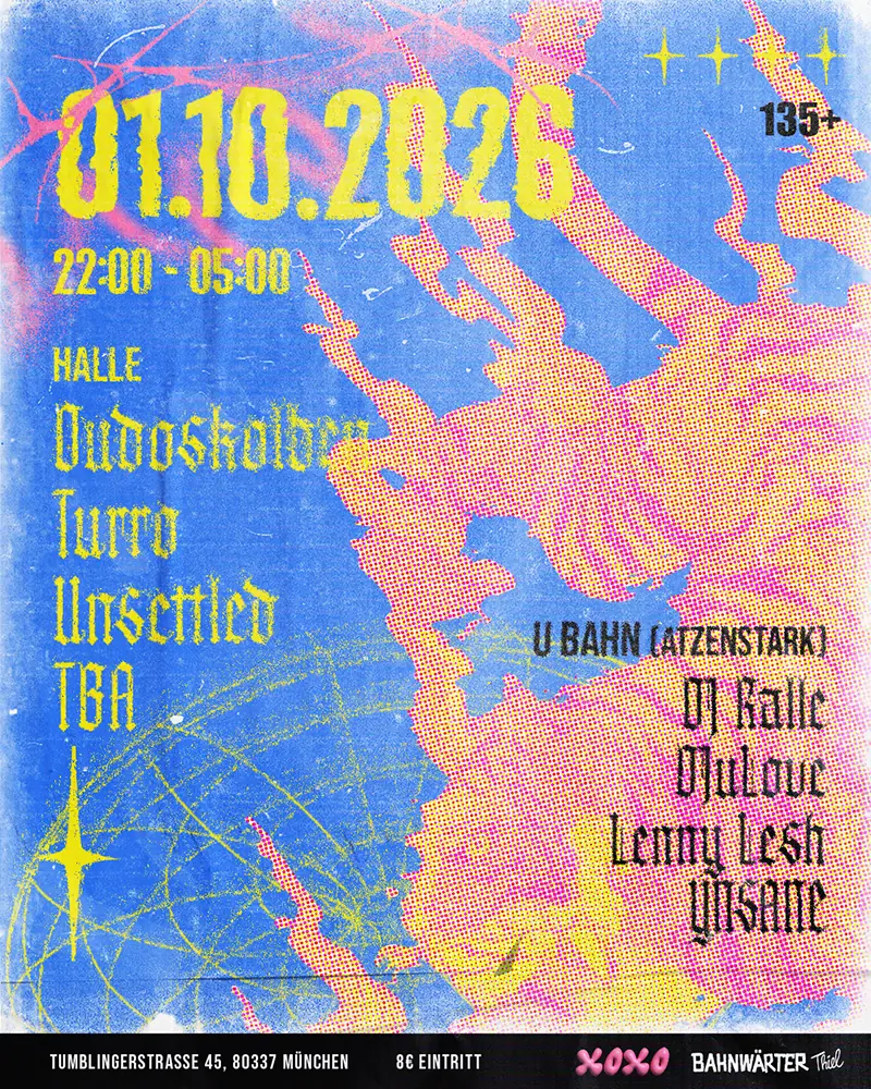 135+ mit XOXO & Atzenstark Kollektiv — Bahnwärter Thiel, Мюнхен