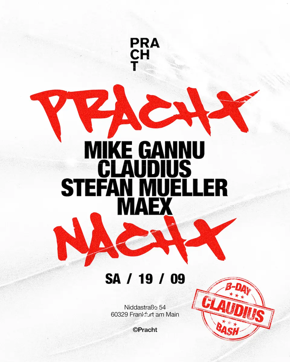 PrachtNACHT с Mike Gannu, Claudius, stefan mueller, Maex — Pracht, Франкфурт-на-Майне
